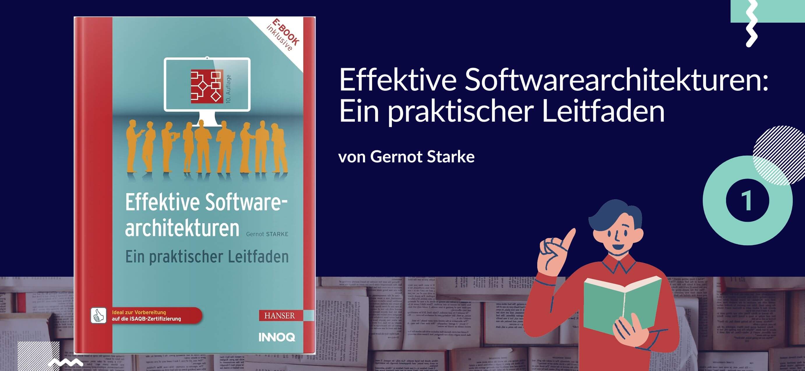 Effektive Softwarearchitekturen: Ein praktischer Leitfaden von Gernot Starke