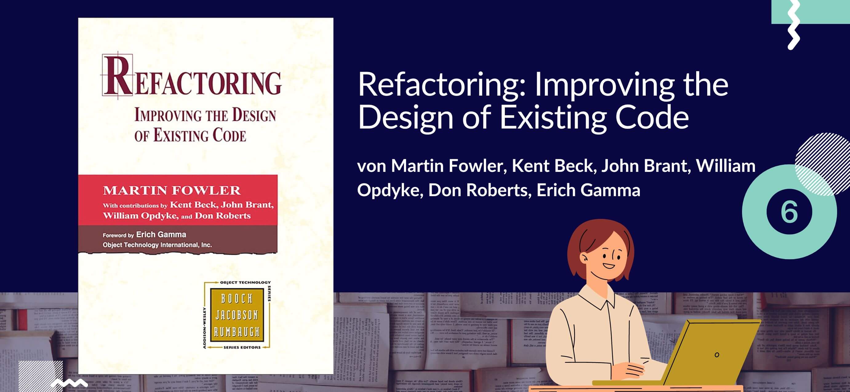 Community-Empfehlung: Refactoring: Improving the Design of Existing Code von Martin Fowler & His Team
